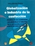 GLOBALIZACION E INDUSTRIA DE LA CONFECCION