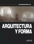 ARQUITECTURA Y FORMA