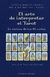 EL ARTE DE INTERPRETAR EL TAROT. La Lectura De Las 22 Cartas