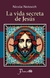 La Vida Secreta De Jesús