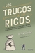 LOS TRUCOS DE LOS RICOS