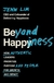 BEYOND HAPPINESS