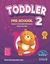 TODDLER PRE-SCHOOL 2