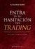 ENTRA EN MI HABITACION DEL TRADING (P.D.)