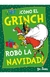 COMO EL GRINCH ROBO LA NAVIDAD (Dr. Seuss)