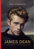 JAMES DEAN. El bulevard de los sueños rotos