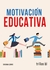 Motivación educativa