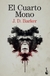 El Cuarto Mono (Trilogía El Cuarto Mono 1)