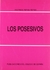 LOS POSESIVOS