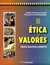 ETICA Y VALORES 2 PARA BACHILLERATO