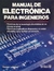 MANUAL DE ELECTRONICA PARA INGENIEROS