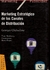 Marketing estratégico de los canales de distribución