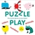 PUZZLE PLAY: CINCO ROMPECABEZAS GRUESOS PARA APRENDER Y JUGAR