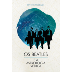 Os Beatles e a Astrologia Védica