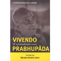 Vivendo e Aprendendo com Srila Prabhupada - Vol. 1