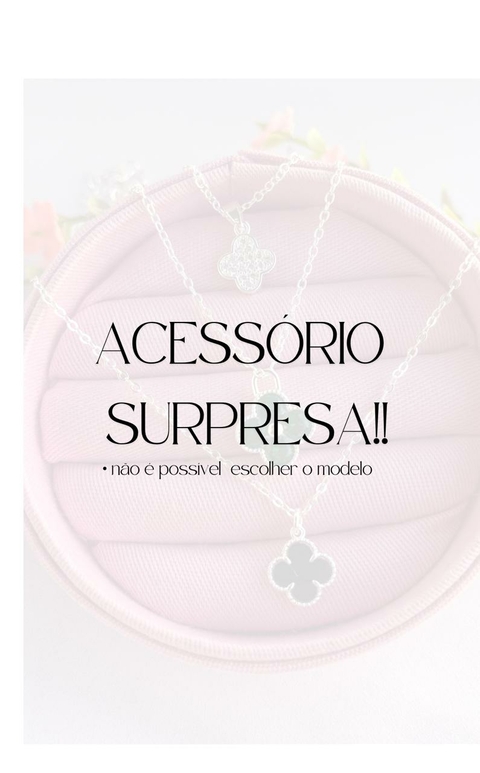 acessório surpresa