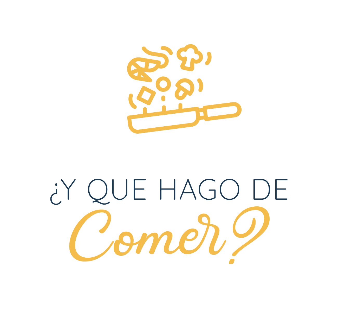Y qué hago de comer?