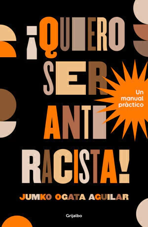 ¡Quiero ser antirracista! - Jumko Ogata - comprar en línea