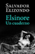 Elsinore, un cuaderno - Salvador Elizondo