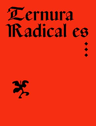 Ternura radical es... - vv.aa