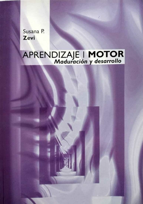 Aprendizaje Motor, Maduración Y Desarrollo