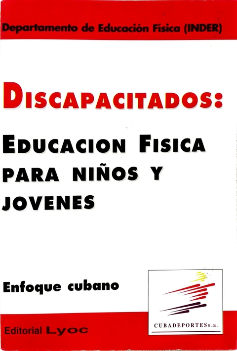 Discapacitados: Educación física para niños y jóvenes. Enfoque Cubano