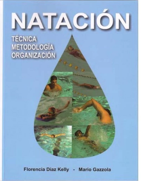 Natación: Técnica, Metodología, Organización.