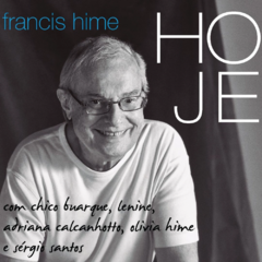 CD Francis Hime - Hoje
