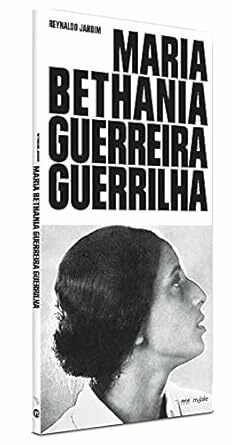 Livro Maria Bethânia - Guerreira Guerrilha - 2ª Ed. 2011