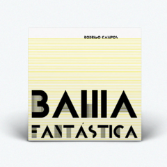 LP RODRIGO CAMPOS "BAHIA FANTÁSTICA" • gglp-021 - comprar online