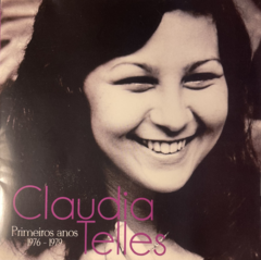 CD Claudia Telles - Primeiros Anos 1976-1979