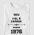 Sou Fiel à camisa desde 1976