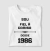Sou Fiel à camisa desde 1986