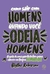 Blythe Roberson - Como sair com homens quando você odeia homens