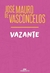 José Mauro de Vasconcelos - Vazante
