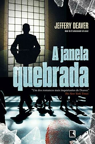Jeffery Deaver - A janela quebrada