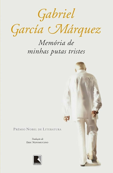 Gabriel García Márquez - Memórias de minhas putas tristes