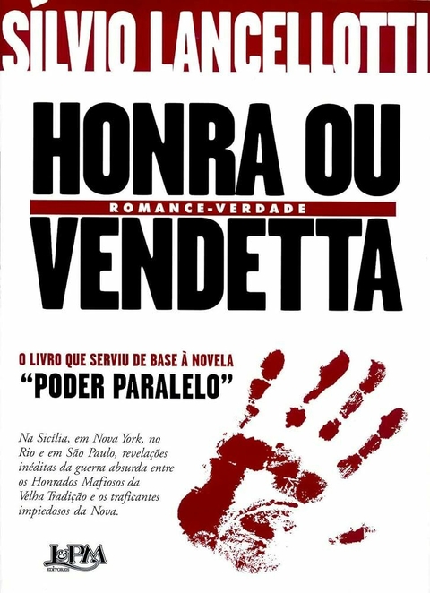 Sílvio Lancellotti - Honra ou vendetta
