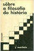 J. Maritain - Sobre a filosofia da história