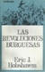 Eric J. Hobsbawm - Las revoluciones burguesas