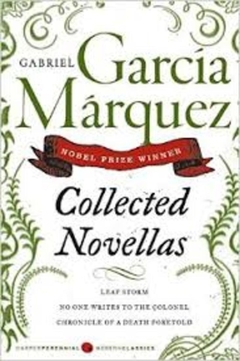 COLLECTED NOVELLAS - GARCIA MARQUEZ