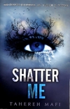 SHATTER ME - SHATTER ME 1