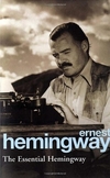 ESSENTIAL HEMINGWAY,THE