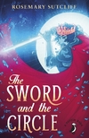 SWORD AND THE CIRCLE,THE (PB)