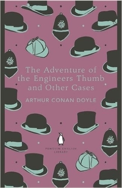 ADVENTURE OF THE ENGINEER'S THUMB AND OTHER CASES,THE (PB)