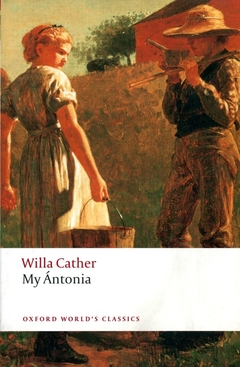 MY ANTONIA - OXFORD WORLD'S CLASSICS