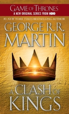 CLASH OF KINGS, A - A SONG OF ICE AND FIRE II (GAME OF THRON