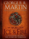 WORLD OF ICE AND FIRE,THE