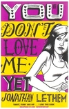 YOU DON'T LOVE ME YET (PB) (EXPORT ED.)*