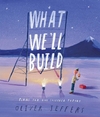 WHAT WE'LL BUILD: PLANS FOR OUR TOGETHER FUTURE - HB